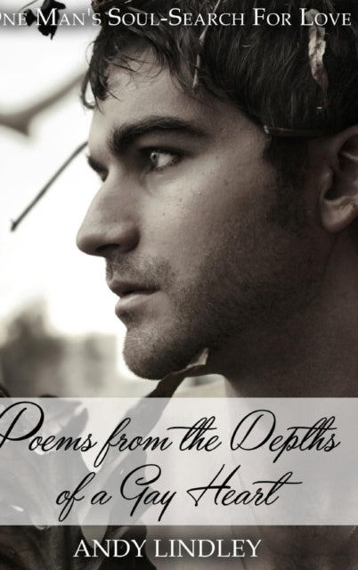 Poems from the Depths of a Gay Heart (hardcover)