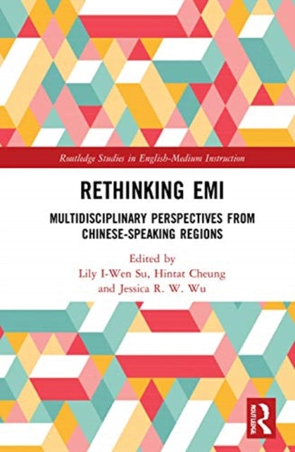 Rethinking EMI: Multidisciplinary Perspectives from Chinese-Speaking Regions