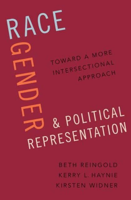 Race, Gender, and Political Representation: Toward a More Intersectional Approach
