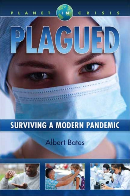 Plagued: Surviving A Modern Pandemic