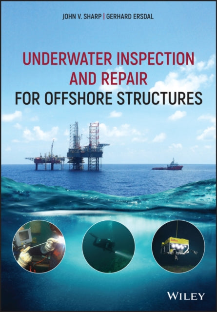 Underwater Inspection and Repair for Offshore Structures