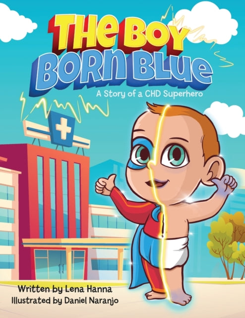 Boy Born Blue: A Story of a CHD Superhero