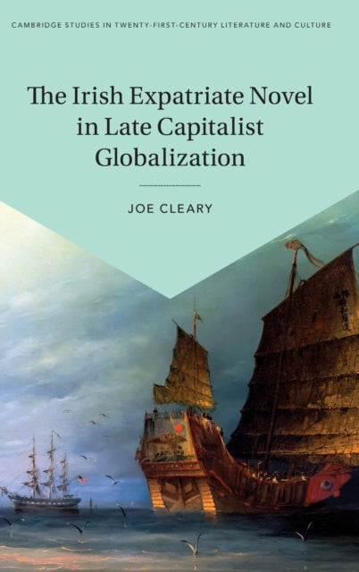 Irish Expatriate Novel in Late Capitalist Globalization