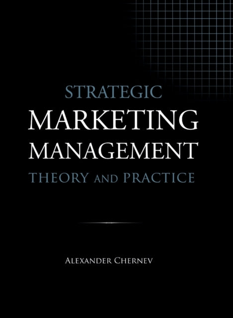 Strategic Marketing Management - Theory and Practice