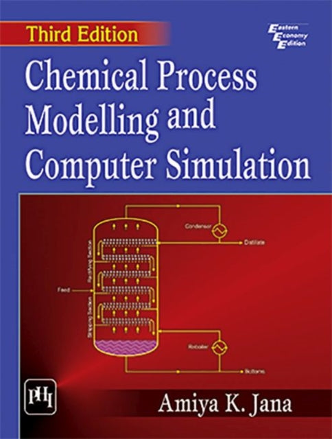 Chemical Process Modelling And Computer Simulation