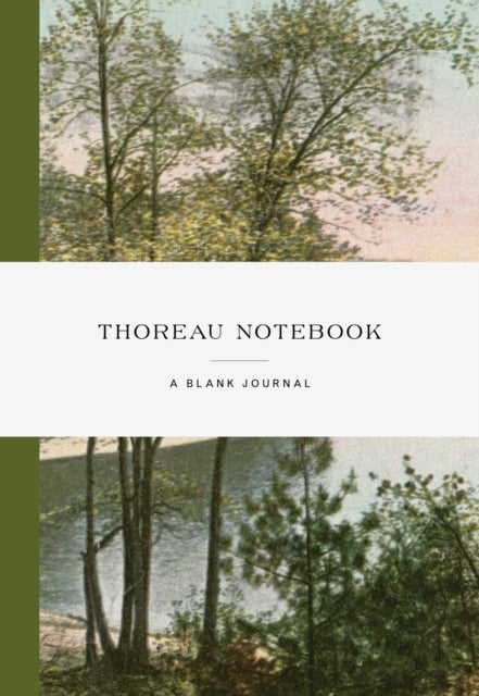 Thoreau Notebook: A blank journal Inspired by his life and writings