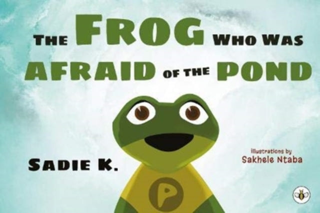 Frog Who Was Afraid of the Pond