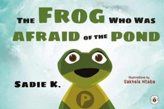 Frog Who Was Afraid of the Pond