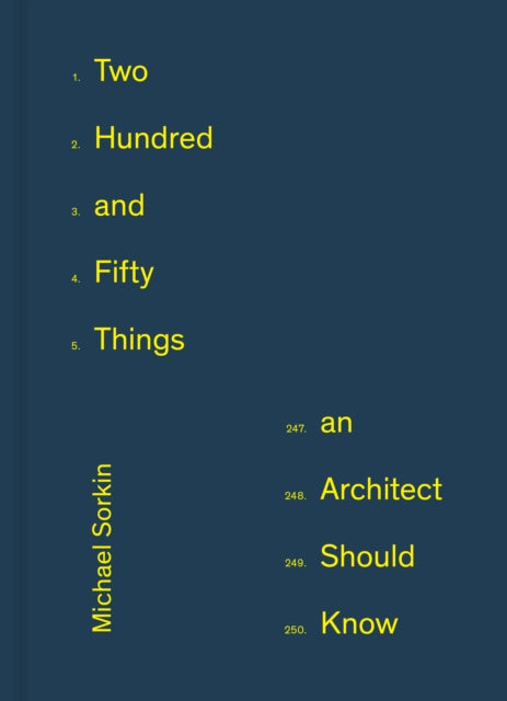 250 Things An Architect Should Know