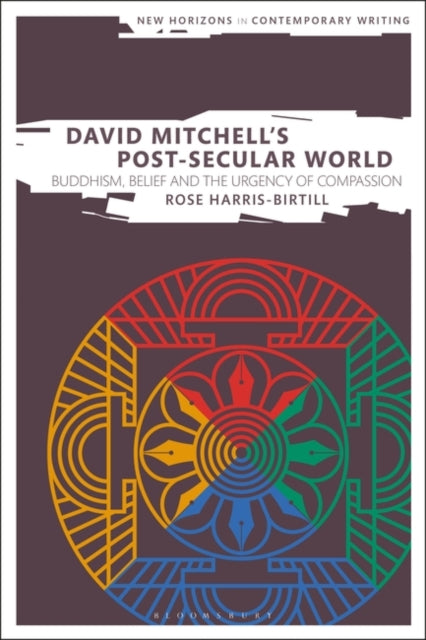 David Mitchell's Post-Secular World: Buddhism, Belief and the Urgency of Compassion