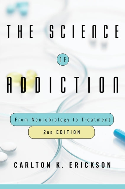 Science of Addiction: From Neurobiology to Treatment