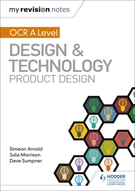 My Revision Notes: OCR AS/A Level Design and Technology: Product Design ...