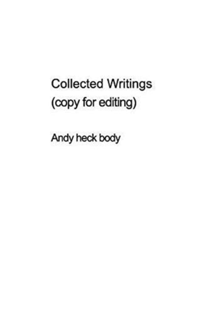Collected Writings (unedited)