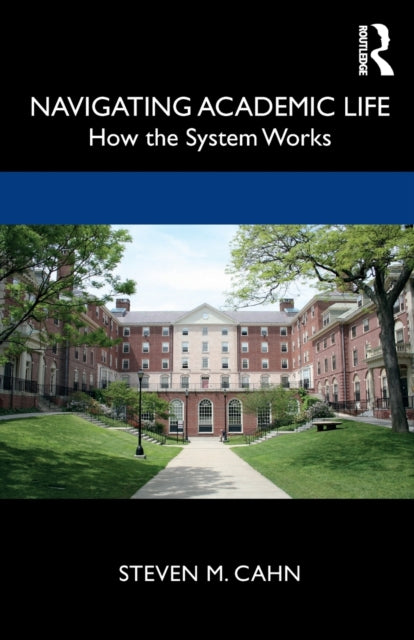 Navigating Academic Life: How the System Works