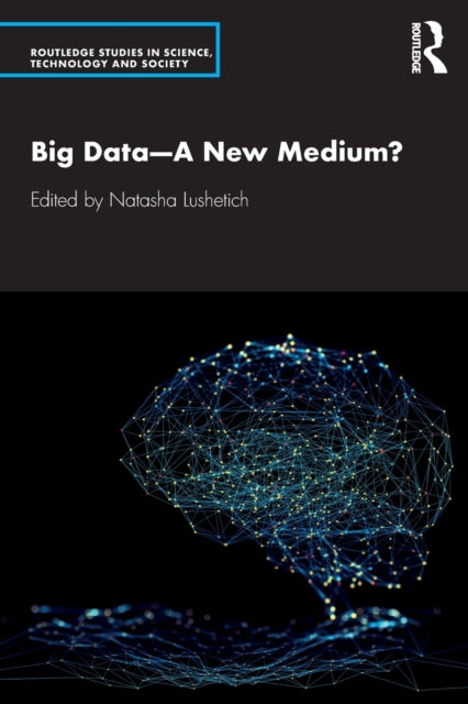 Big Data-A New Medium?