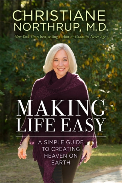 Making Life Easy: How the Divine Inside Can Heal Your Body and Your Life