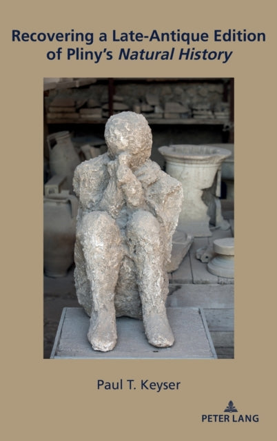 Recovering a Late-Antique Edition of Pliny's <i>Natural History"