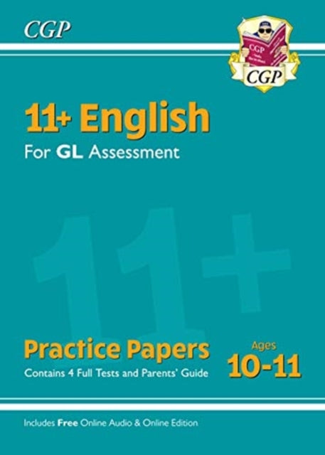 11+ GL English Practice Papers - Ages 10-11 (with Parents' Guide & Online Edition)