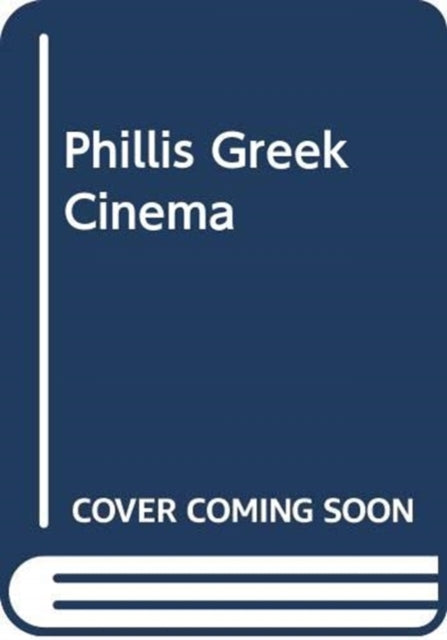 Contemporary Greek Cinema and Migration: 1991 to 2016