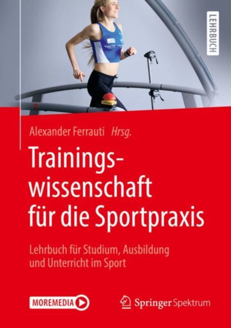 Trainingswissenschaft fur die Sportpraxis: Lehrbuch fur Studium, Ausbildung und Unterricht im Sport