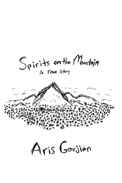 Spirits on the Mountain: A True Story