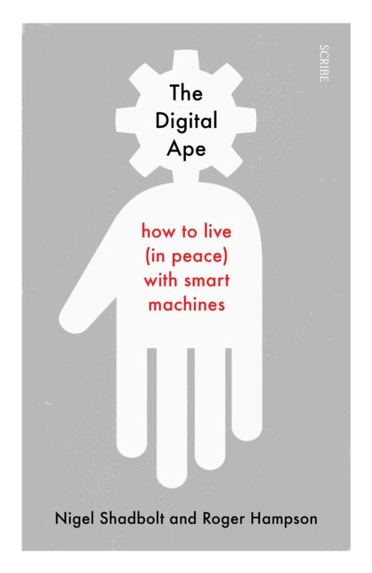 Digital Ape: how to live (in peace) with smart machines