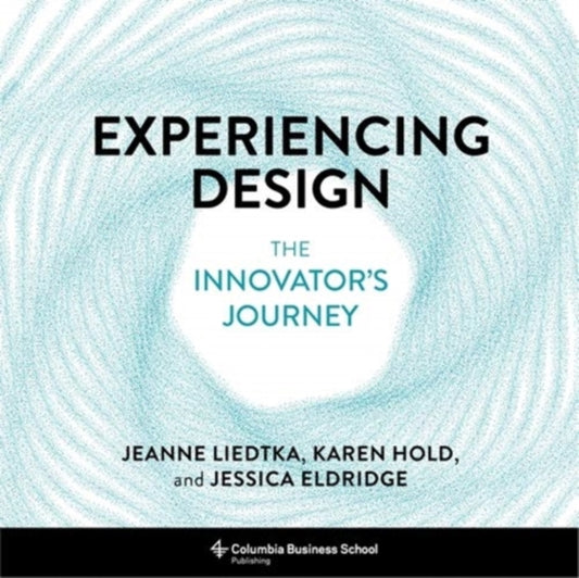 Experiencing Design: The Innovator's Journey