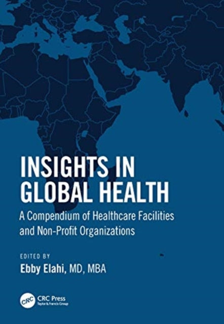 Insights in Global Health: A Compendium of Healthcare Facilities and Nonprofit Organizations