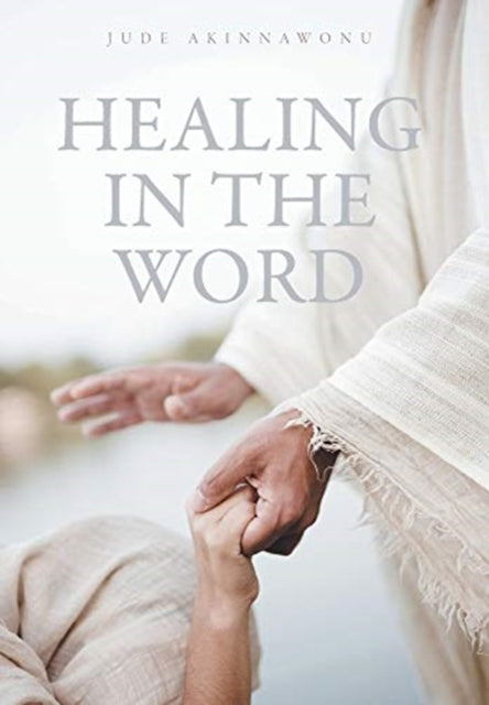 Healing In The Word