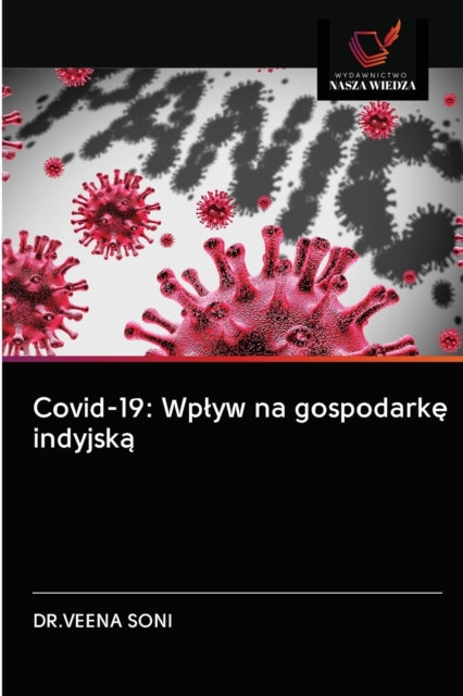 Covid-19: Wplyw na gospodark&#281; indyjsk&#261;