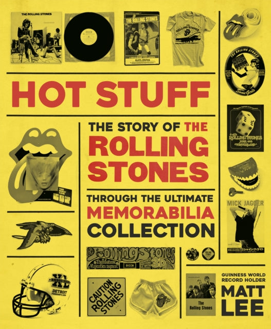 Rolling Stones - Hot Stuff: The Ultimate Memorabilia Collection