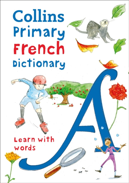 Primary French Dictionary: Illustrated Dictionary for Ages 7+