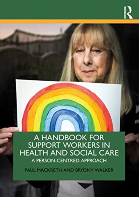 Handbook for Support Workers in Health and Social Care: A Person-Centred Approach