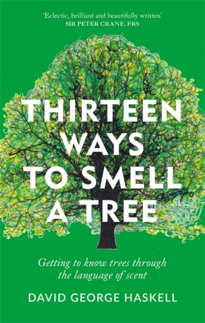 Thirteen Ways to Smell a Tree: Getting to know trees through the language of scent