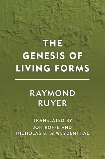 Genesis of Living Forms