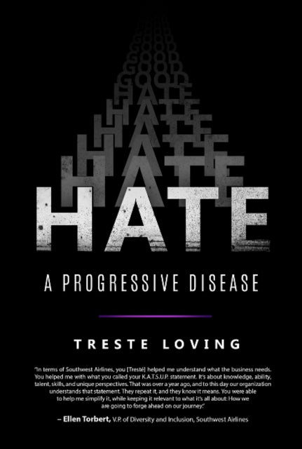 Hate: A Progressive Disease