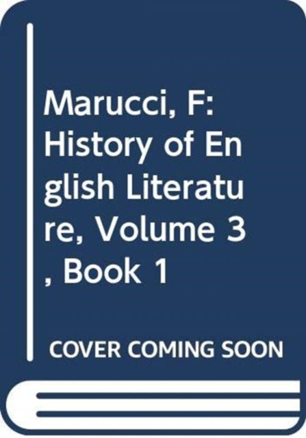 History of English Literature, Volume 3, Book 1: From the Metaphysicals to the Romantics