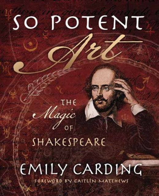 So Potent Art: The Magic of Shakespeare