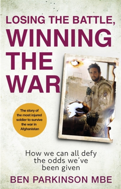 Losing the Battle, Winning the War: How we can all defy the odds we're given