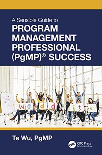 Sensible Guide to Program Management Professional (PgMP) (R) Success