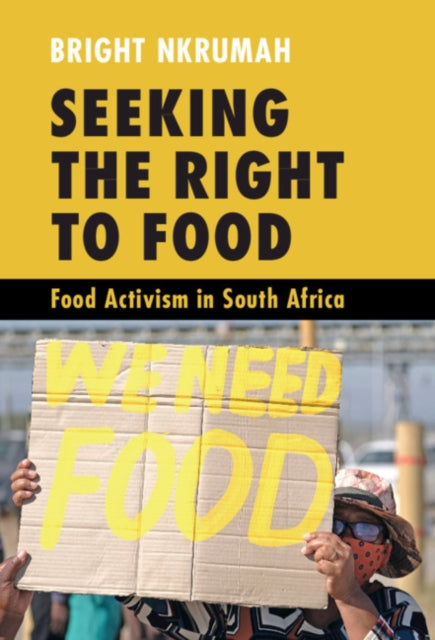 Seeking the Right to Food: Food Activism in South Africa