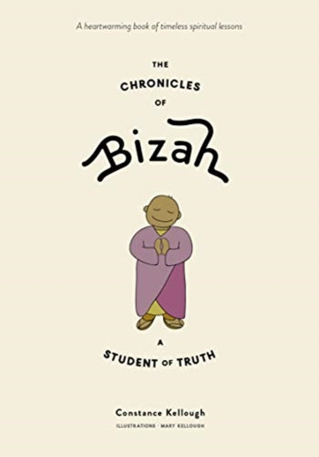 Chronicles of Bizah, A Student of Truth: A Student of Truth