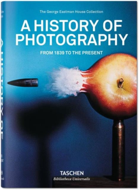 History of Photography. From 1839 to the Present
