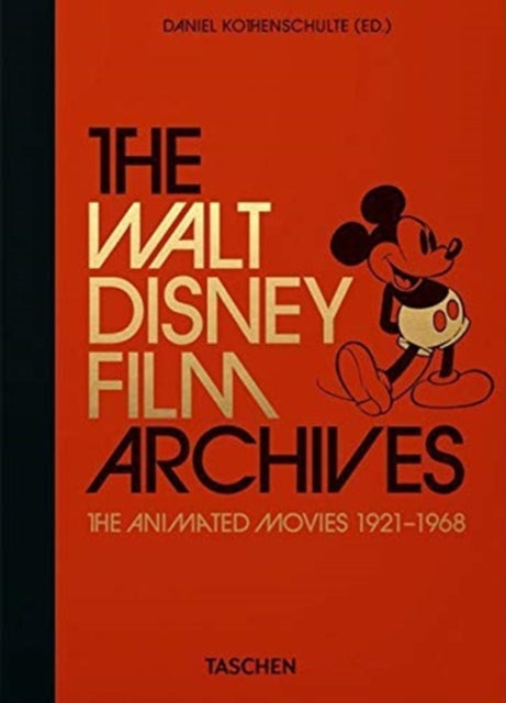 Walt Disney Film Archives. The Animated Movies 1921-1968. 40th Anniversary Edition