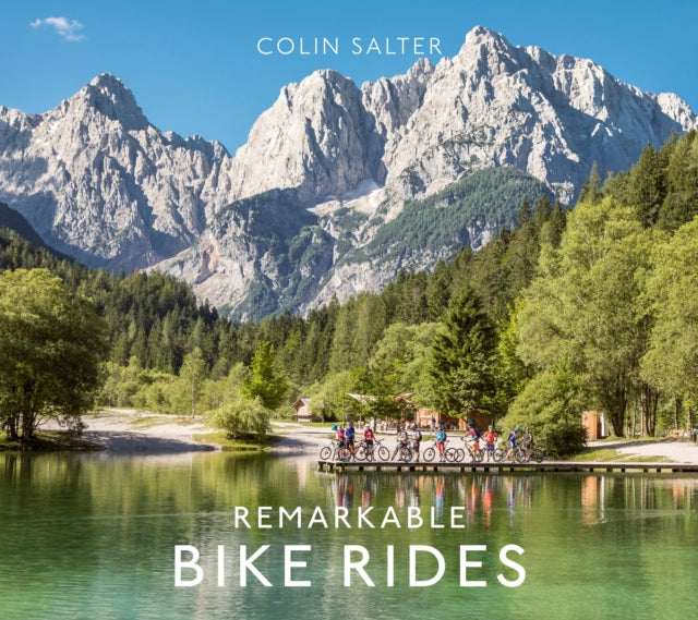 Remarkable Bicycle Rides