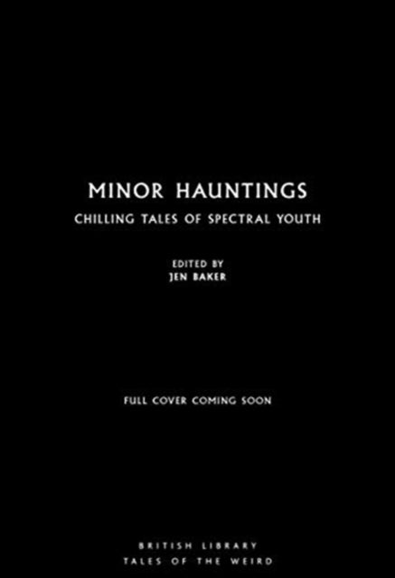 Minor Hauntings: Chilling Tales of Spectral Youth
