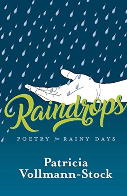 Raindrops: Poetry for Rainy days