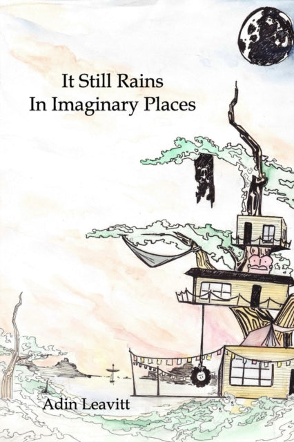 It Still Rains In Imaginary Places