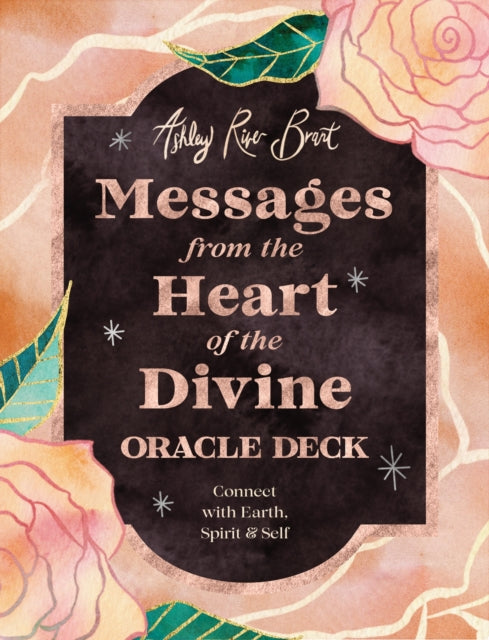 Messages from the Heart of the Divine Oracle Deck: Connect with Earth, Spirit & Self