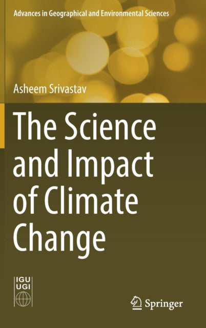 Science and Impact of Climate Change